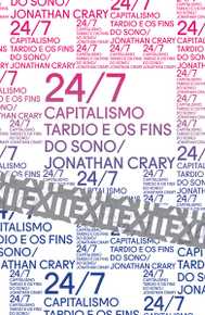 24/7: Capitalismo tardio e os fins do sono